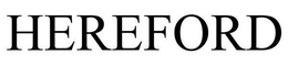 HEREFORD trademark