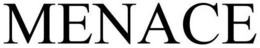 MENACE trademark