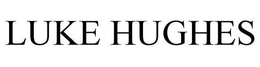 LUKE HUGHES trademark