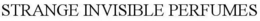 STRANGE INVISIBLE PERFUMES trademark
