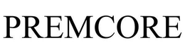 PREMCORE trademark