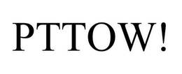 PTTOW! trademark