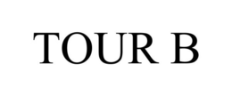 TOUR B trademark