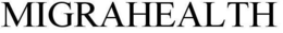 MIGRAHEALTH trademark