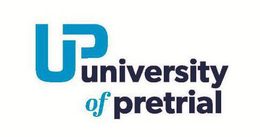 UP UNIVERSITY OF PRETRIAL trademark
