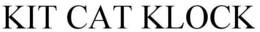 KIT CAT KLOCK trademark