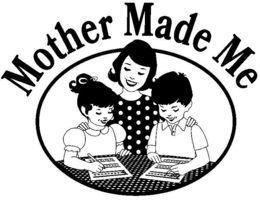MOTHER MADE ME trademark