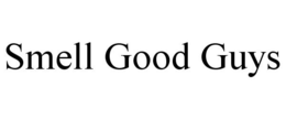 SMELL GOOD GUYS trademark