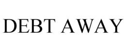DEBT AWAY trademark