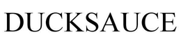 DUCKSAUCE trademark