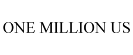 ONE MILLION US trademark