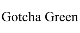GOTCHA GREEN trademark