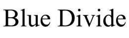 BLUE DIVIDE trademark