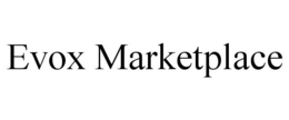 EVOX MARKETPLACE trademark