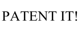 PATENT IT! trademark