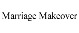MARRIAGE MAKEOVER trademark