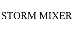 STORM MIXER trademark