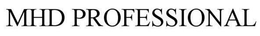 MHD PROFESSIONAL trademark