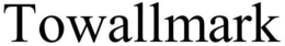 TOWALLMARK trademark