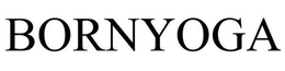 BORNYOGA trademark
