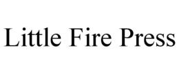 LITTLE FIRE PRESS trademark