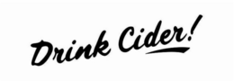 DRINK CIDER! trademark