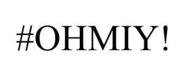 #OHMIY! trademark