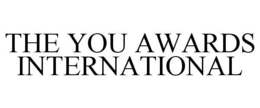 THE YOU AWARDS INTERNATIONAL trademark