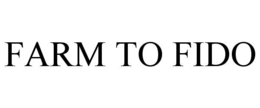 FARM TO FIDO trademark