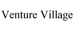 VENTURE VILLAGE trademark