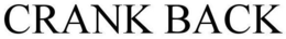 CRANK BACK trademark