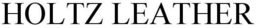 HOLTZ LEATHER trademark