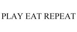 PLAY EAT REPEAT trademark