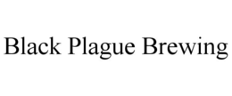 BLACK PLAGUE BREWING trademark