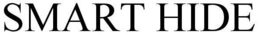 SMART HIDE trademark