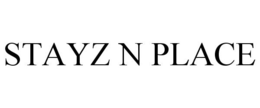 STAYZ N PLACE trademark