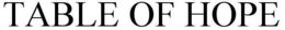 TABLE OF HOPE trademark