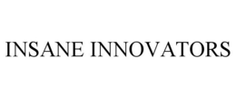 INSANE INNOVATORS trademark