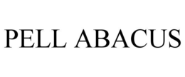 PELL ABACUS trademark