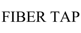 FIBER TAP trademark