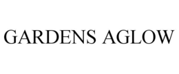 GARDENS AGLOW trademark