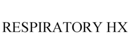 RESPIRATORY HX trademark