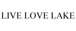 LIVE LOVE LAKE trademark