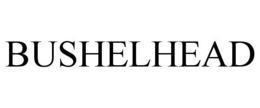 BUSHELHEAD trademark