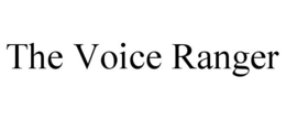 THE VOICE RANGER trademark