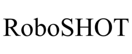 ROBOSHOT trademark