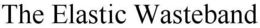 THE ELASTIC WASTEBAND trademark