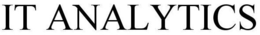 IT ANALYTICS trademark