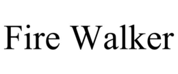 FIRE WALKER trademark