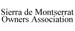 SIERRA DE MONTSERRAT OWNERS ASSOCIATION trademark